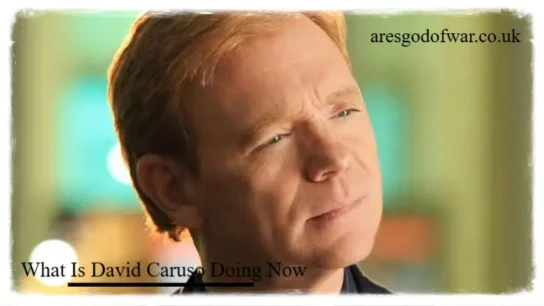 What Is David Caruso Doing Now