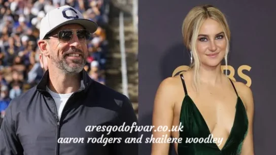 aaron rodgers and shailene woodley
