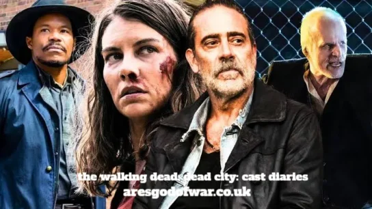 the walking dead: dead city: cast diaries